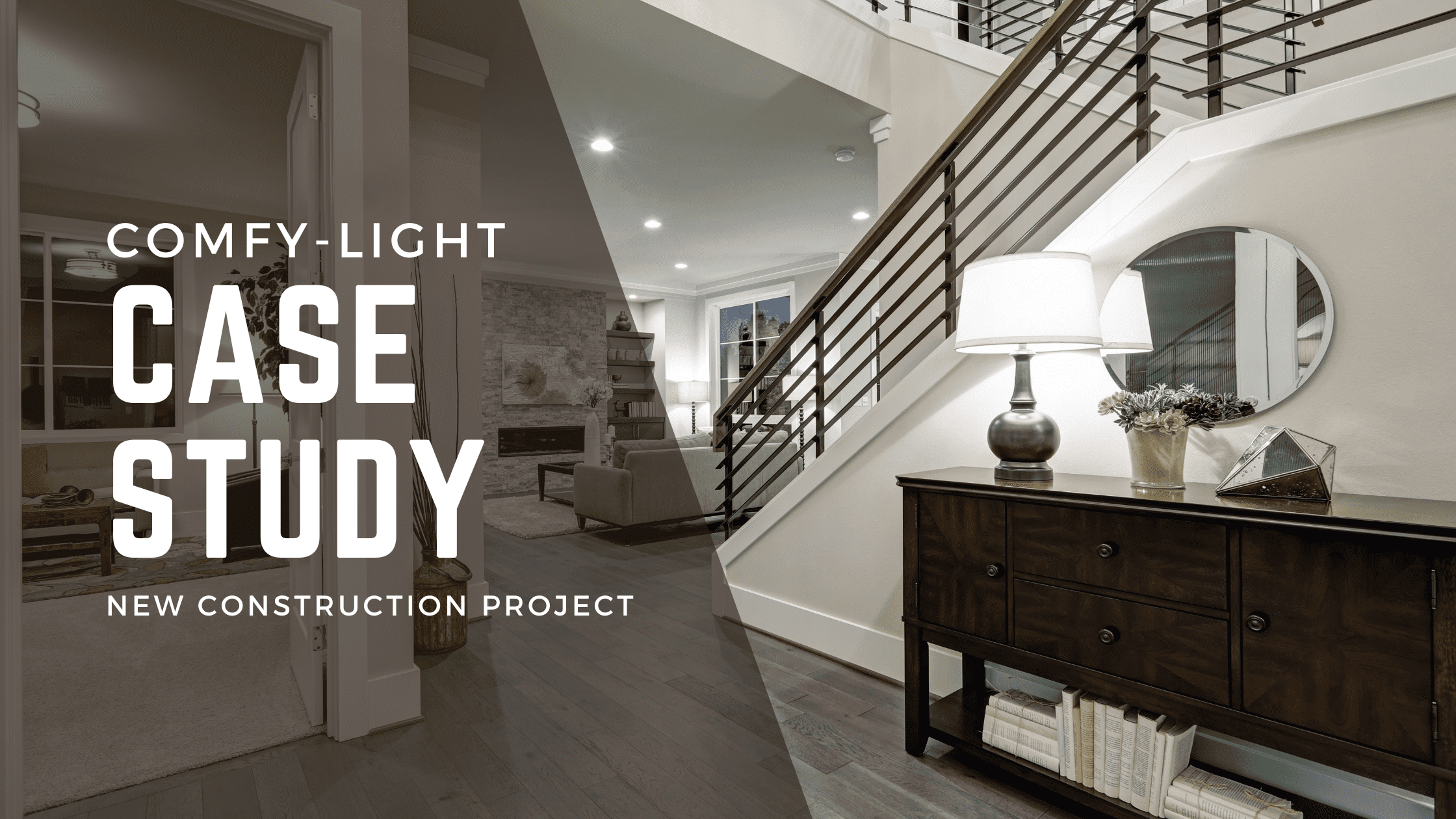 Homebuilder Case Study with Comfy-Light