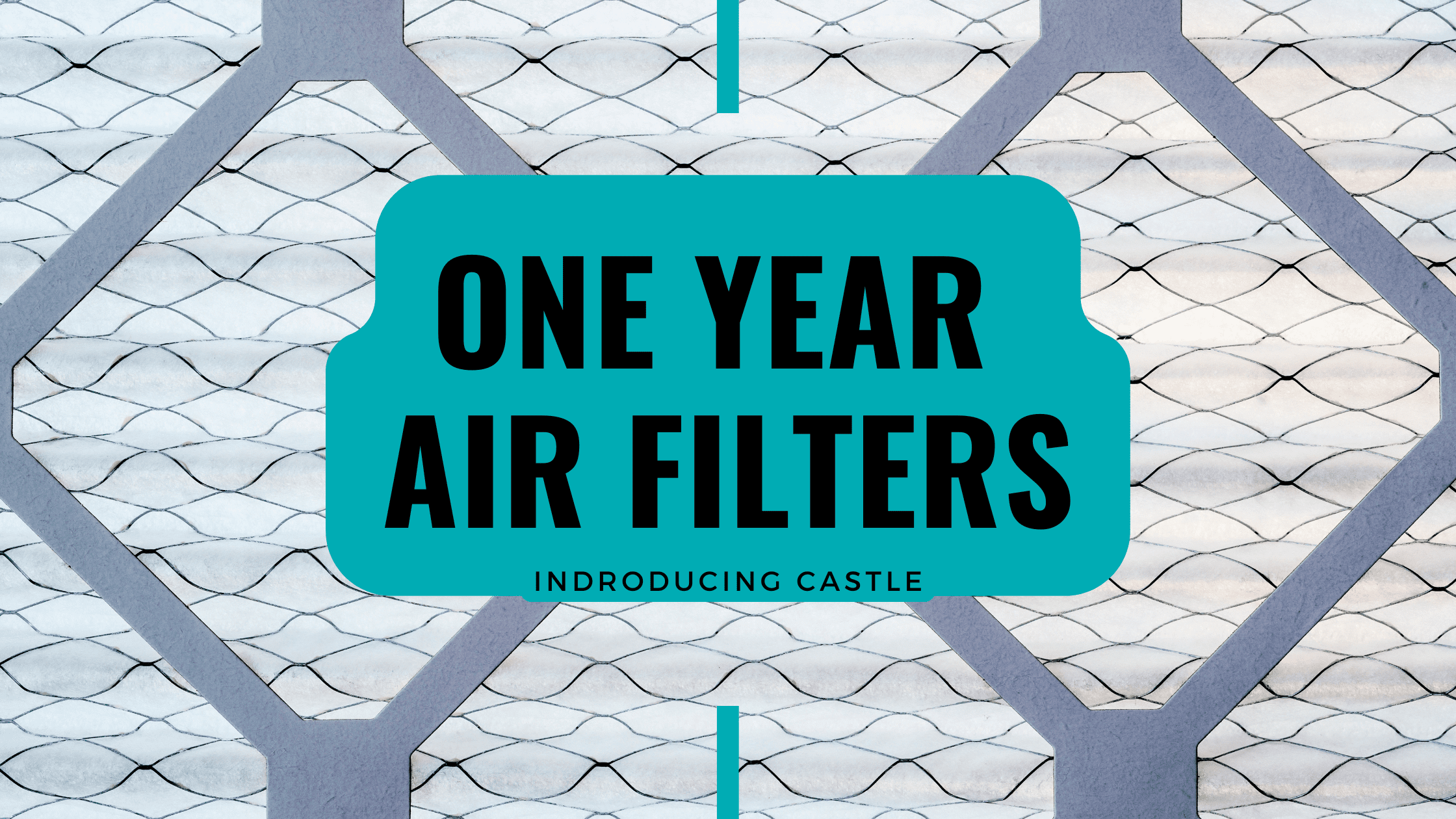 Long lasting one year HVAC filters